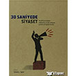 30 Saniyede Siyaset Caretta Yaynclk