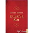 Kuran`a Sor Destek Yaynlar