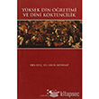 Yksek Din retimi ve Dini Kktencilik amlca Yaynlar