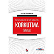 Korkutma (Metus) Sekin Yaynevi