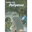 Madem yle Pollyanna... nar Yaynlar