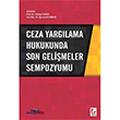 Ceza Yarglama Hukukunda Son Gelimeler Sempozyumu Sekin Yaynevi