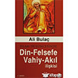 slam Dncesinde Din Felsefe Vahiy Akl likisi ra Yaynlar