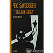 Pek Saygdeer Ptolemy Grey Dedalus Yaynlar