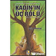 Geleneksellik ve Modernizm Kskacnda Kadnn  Rol ra Yaynlar