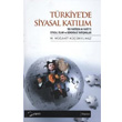 Trkiye de Siyasal Katlm Yarn Yaynlar