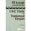 68 Kua Yazarlarndan Uwe Timm ve Toplumsal Eletiri izgi Kitabevi Yaynlar