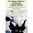 Pir Sultan Abdaln iirlerinde Corafi Mekan Doruk Yaynlar