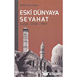 Eski Dnyaya Seyahat Suriye- rdn- Msr izgi Kitabevi Yaynlar