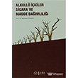 Alkoll kiler Sigara ve Madde Bamll Diyanet leri Bakanl Yaynlar
