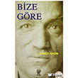 Bize Gre ve Bir Seyahatin Notlar ar Yaynlar
