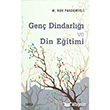 Gen Dindarl ve Din Eitimi izgi Kitabevi Yaynlar