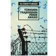 Trkmen Trajedisinin Perde Arkas Yaln Yaynclk