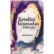 Kendini Tanmadan Gidenler ar Yaynlar