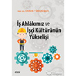  Ahlakmz ve i Kltrnn Ykselii izgi Kitabevi Yaynlar