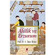 Ahilik ve Erzurum Bilge Kltr Sanat