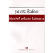 stanbul Yolcusu Kalmasn Yn Yaynclk