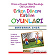 Otizm ve Duyusal lem Bozukluu Olan ocuklarda Erken Dnem Katlm Oyunlar Platform Yaynlar