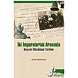ki mparatorluk Arasnda Mslmanlar Dou Ktphanesi