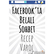 Facebook`ta Belal Sohbet Cinius Yaynlar