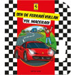 Sen de Ferrari Kullan Yol Maceras Beta Kids
