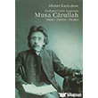 Kadimle Cedit Arasnda Musa Carullah Dergah Yaynlar
