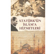 Atatrk n slam a Hizmetleri Ylmaz Basm