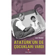Atatürk ün de Çocukları Vardı Yılmaz Basım