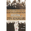 Kurtulu Savanda Atatrk ve Din Adamlar Ylmaz Basm