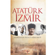 Atatrk ve zmir Ylmaz Basm