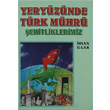 Yeryznde Trk Mhr ehitliklerimiz Yamur Yaynlar