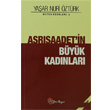 Asrsaadetin Byk Kadnlar Yeni Boyut Yaynlar