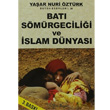 Bat Smrgecilii ve slam Dnyas Yeni Boyut Yaynlar