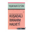 slam Dncesinde Bir Dnm Noktas Kuadal brahim Halveti Yeni Boyut Yaynlar