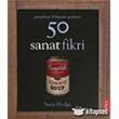 Gerekten Bilmeniz Gereken 50 Sanat Fikri Domingo Yaynevi