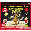 10 13 Ya ocuklar in IQ Zeka Gelitiren Oyunlar 1 Ekinoks Yaynlar