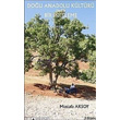 Dou Anadolu Kltr zerine Bir nceleme Yeni nsan Yaynlar