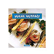 Dnya Mutfaklarndan Lezzetler Yunan Mutfa Dnence Basm ve Yayn Hizmetleri