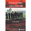 Trkiye`deki Abhazlar Dnence Basm ve Yayn Hizmetleri