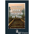 Bozkr Gecesinde Bir Tren Bilgi Yaynevi
