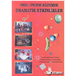 Okul ncesi Eitimde Dramatik Etkinlikler Eitim Yaynevi