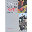 Gney Osetya Katliam Dnence Basm ve Yayn Hizmetleri