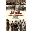 Osmanl Devleti nin 1. Dnya Sava na Girii Yeditepe Yaynevi