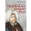 Osmanl Hizmetinde Bir Mhtedi Humbarac Ahmed Paa Yeditepe Yaynevi