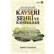 Kayseri ehri ve Kayserililer Yeditepe Yaynevi