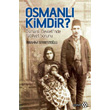Osmanl Kimdir? Yeditepe Yaynevi