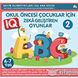 Okul ncesi ocuklar in Zeka Gelitiren Oyunlar 2 Ekinoks Yaynlar