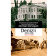 Bir Osmanl Anadolu Kentinde Tanzimat Reformlar ve Kentsel Dnm Denizli 1839 1908 Yeditepe Yaynevi