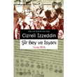 Cizreli zzeddin ir Bey ve syan Yeditepe Yaynevi