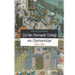 Kanuni Devrinde in de Osmanl Tfei ve Osmanllar Yeditepe Yaynevi